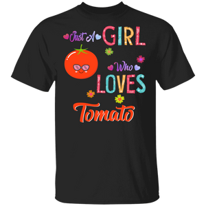 Funny Just A Girl Who Loves Tomato Tomato Lovers T-Shirt - Macnystore