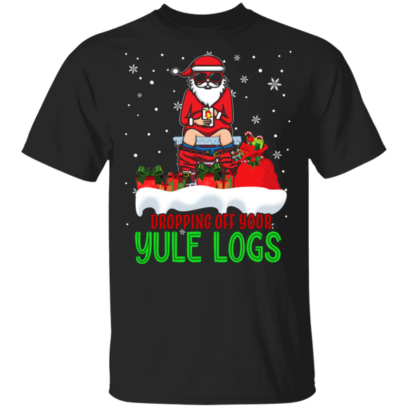 Christmas Santa Lover Shirt Dropping Off Yule Logs Hilarious Christmas Santa Lover Gifts Christmas T-Shirt - Macnystore