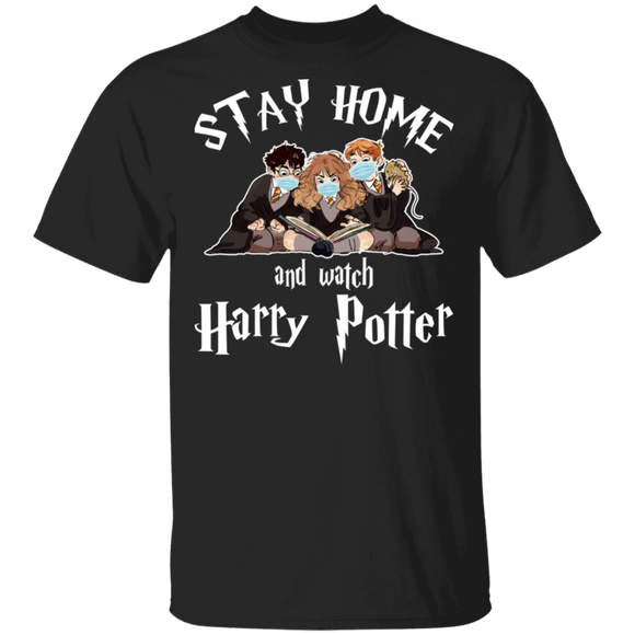 Stay Home And Watch Harry Potter Funny Harry Potter Characters Shirt Matching Harry Potter Film Movies TV Show Lover Fans Gifts T-Shirt - Macnystore