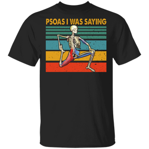 Vintage Retro Psoas I Was Saying Cool Physical Therapist Skeleton Halloween Gifts T-Shirt - Macnystore