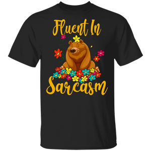 Fluent In Sarcasm Funny Cute Flowers Bear Lover Gifts T-Shirt - Macnystore