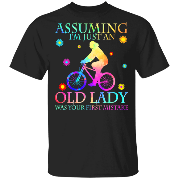 Assuming I'm Just An Old Lady Was Your First Mistake Funny Hippie Bicycle Girl Shirt Matching Girl Women Ladies Gifts T-Shirt - Macnystore