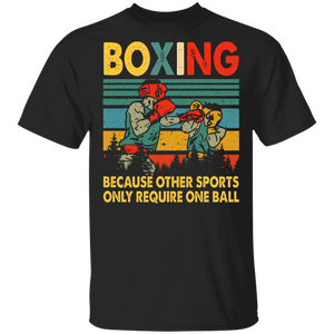 Boxing Lover Shirt Vintage Retro Boxing Because Other Sports Only Require One Ball Cool Boxing Boxer Player Lover Gifts T-Shirt - Macnystore