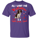 All I Want For Valentine Is A English Springer Spaniel T-Shirt - Macnystore
