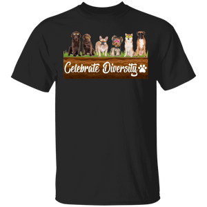 Celebrate Diversity Funny Dogs Matching Dog Lover Owner Fans Trainer Gifts T-Shirt - Macnystore