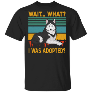 Vintage Retro Wait... What I was Adopted Animal Rescue Excited Husky T-Shirt - Macnystore