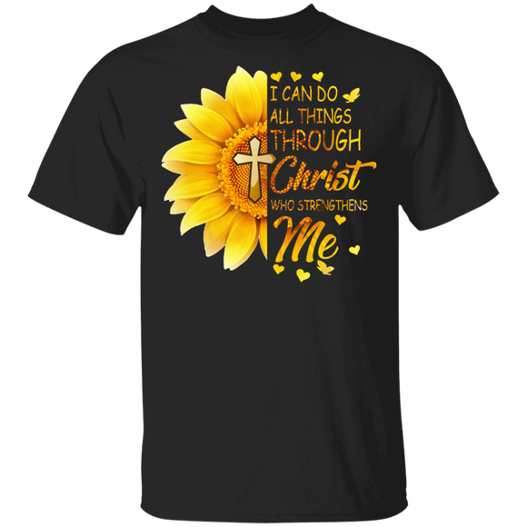 I Can Do All Things Through Christ Who Strengthens Me Cool Sunflower Christ Cross Christian Gifts T-Shirt - Macnystore
