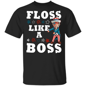 Floss Like A Boss Cool American Flag Uncle Sam 4th Of July Independence Day Gifts T-Shirt - Macnystore