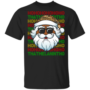 Christmas Santa Shirt Black Jolly Santa Ho Ho Cool Christmas That Melanin Tho Santa Proud Black African American Gifts T-Shirt - Macnystore