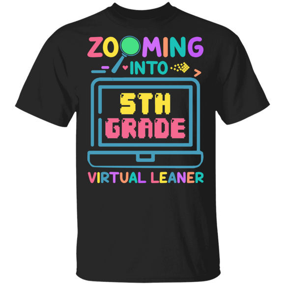 Zooming Into 5th Grade Virtual Learner Cool Virtual Teaching Back To School Gifts T-Shirt - Macnystore