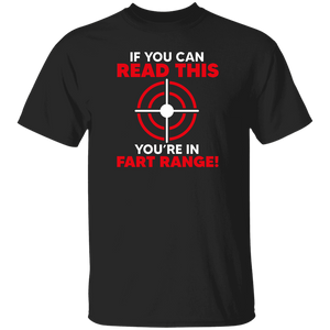 Novelty Shirt If You Can Read This You Are In Fart Range Funny Gun Aim Novelty Gifts T-Shirt - Macnystore