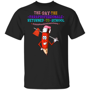 The Day The Paraprofessional Return To School Back To School Gifts T-Shirt - Macnystore