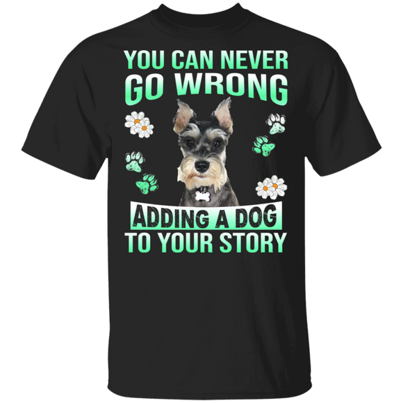 Adding A Dog To Your Story Schnauzer Dog T-Shirt - Macnystore
