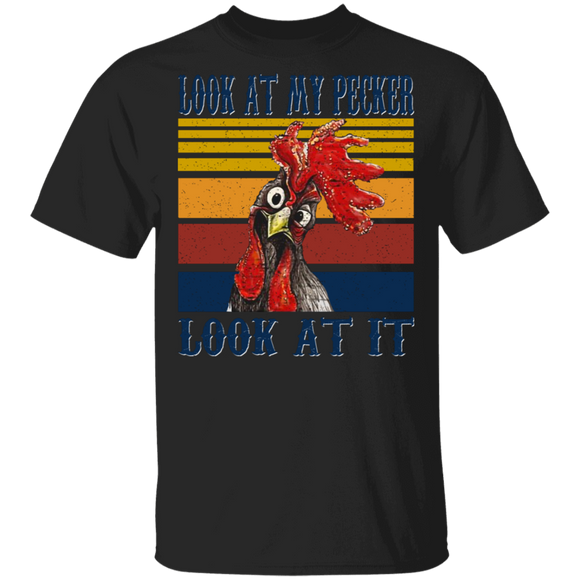 Vintage Retro Look At My Pecker Look At It Funny Rooster Chicken Lover Farmer Gifts T-Shirt - Macnystore