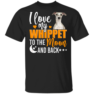 Dog Lover Shirt I Love My Whippet To The Moon And Back Funny Dog Lover Gifts T-Shirt - Macnystore