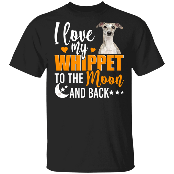 Dog Lover Shirt I Love My Whippet To The Moon And Back Funny Dog Lover Gifts T-Shirt - Macnystore