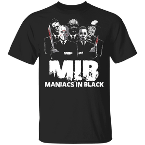 MIB Maniacs In Black Horror Scary Halloween Gifts (1) T-Shirt - Macnystore