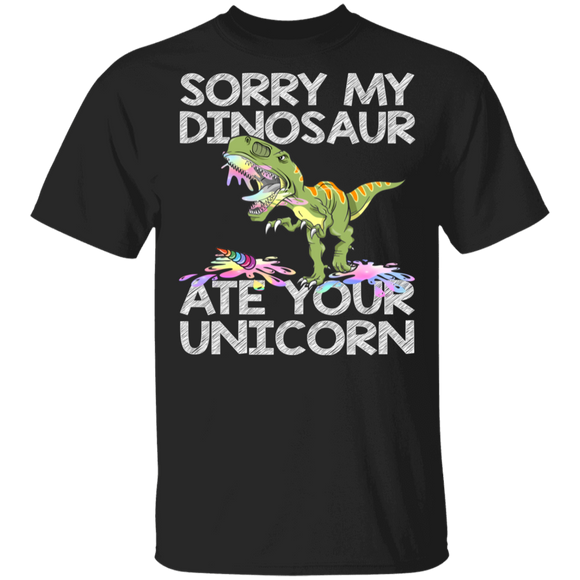 T-Rex Unicorn Lover Shirt Sorry My Dinosaur Ate Your Unicorn Funny Dinosaur T-Rex Unicorn Lover Gifts T-Shirt - Macnystore