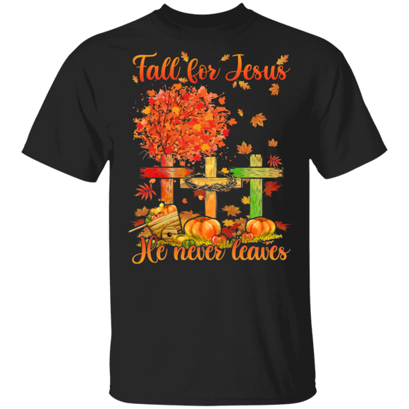 Christian Shirt Fall For Jesus He Never Leaves Cool Christian Fall Autumn Lover Gifts T-Shirt - Macnystore