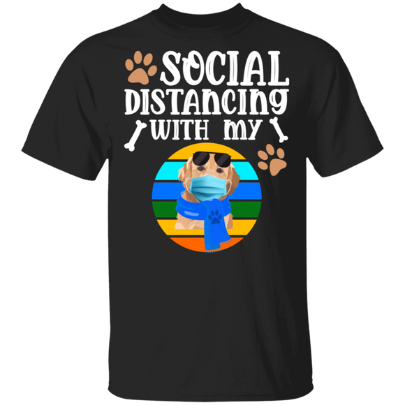 Social Distancing With My Golden Retriever Cute Golden Retriever Dog Lover Owner Gifts T-Shirt - Macnystore