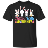 Chillin With My Bunnies Funny Rabbit Bunny Eggs Easter Day Matching Shirt For Men Women Teacher Gifts T-Shirt - Macnystore