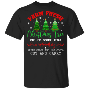 Christmas Tree Shirt Farm Fresh Christmas Tree Complimentary Apple Cider And Hot Cocoa Funny Christmas Tree Dinking Gifts T-Shirt - Macnystore
