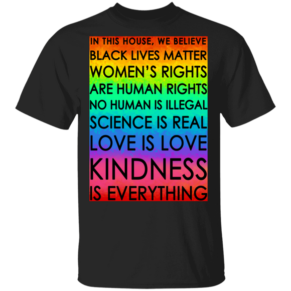 In This House We Believe In Black Lives Matter Women's Right LGBT Flag Gifts T-Shirt - Macnystore