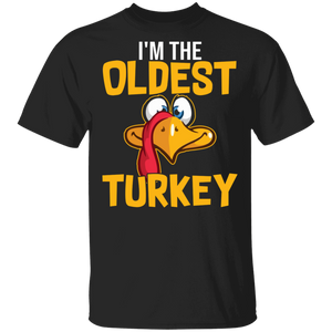 Thanksgiving Turkey Shirt The Oldest Turkey Funny Thanksgiving Turkey Lover Matching Family Group Gifts T-Shirt - Macnystore