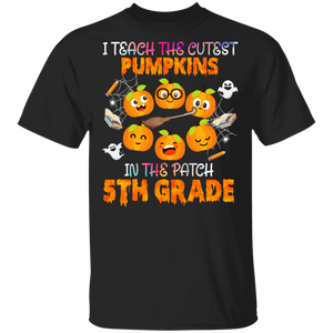 Halloween School Costume I Teach The Cutest 5th Grade Pumpkins In The Patch T-Shirt - Macnystore
