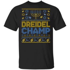 Hanukkah Jewish Shirt Dreidel Champ Ugly Happy Hanukkah Christmas Sweater Jewish Gifts T-Shirt - Macnystore