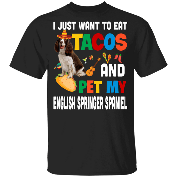 I Just Want To Eat Tacos And Pet My English Springer Spaniel Mexican Gifts Youth T-Shirt - Macnystore