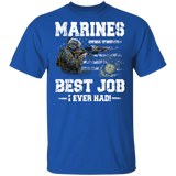 Marines Best Job I Ever Had Cute American Marines And Marines Insignia Shirt Matching Marines American Flag Gifts T-Shirt - Macnystore