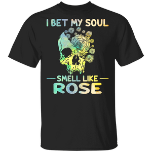 I Bet My Soul Smell Like Rose Cool A Half Rose Skull Shirt T-Shirt - Macnystore