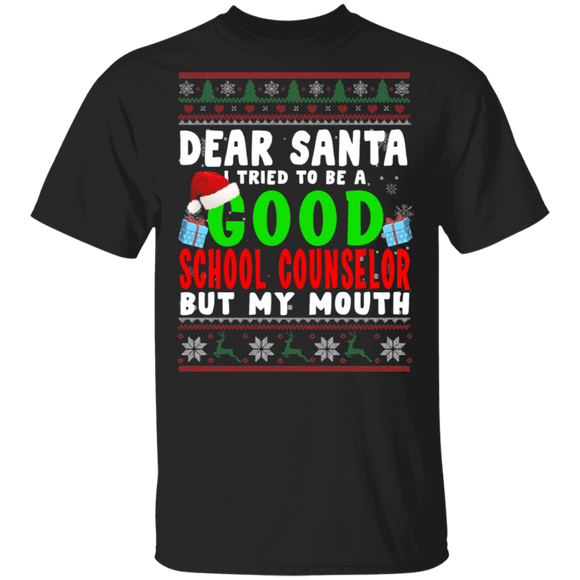 Christmas School Counselor Shirt Funny Dear Santa I Tried To Be A Good School Counselor X-mas Sweater Gifts Christmas T-Shirt - Macnystore