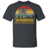 Vintage Retro Motherhood Like A Walk In The Park Funny T-Rex Mother Shirt Matching T-Rex Dinosaurs Lover Women Mom Mother's Day Gifts T-Shirt - Macnystore