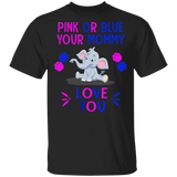 Keeper Of The Gender Pink or Blue Mommy Loves You Elephant T-Shirt - Macnystore