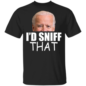 I'd Sniff That Funny Anti Joe Biden American Election Gifts T-Shirt - Macnystore