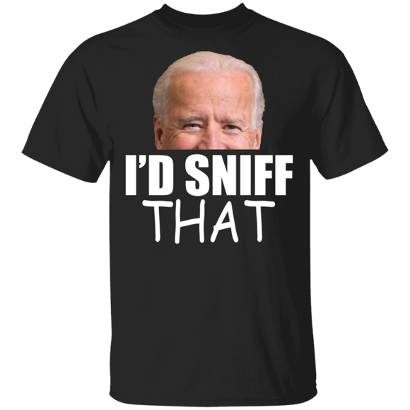 I'd Sniff That Funny Anti Joe Biden American Election Gifts T-Shirt - Macnystore