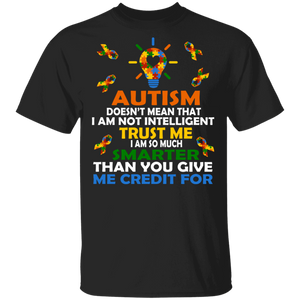 Autism Awareness Shirt Autism Doesn't Mean That I'm Not Intelligent Cool Autism Ribbon Gifts Autism T-Shirt - Macnystore