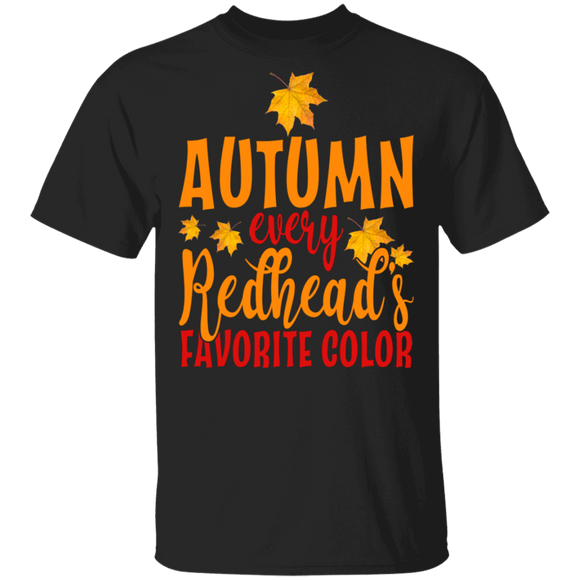 Autumn Lover Shirt Autumn Every Redhead's Favorite Color Cool Fall Autumn Lover Gifts T-Shirt - Macnystore