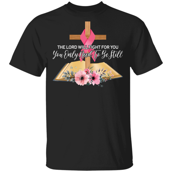 Breast Cancer Awareness Shirt The Lord Will Fight For You Pink Ribbon Christian Cross Gifts Breast Cancer T-Shirt - Macnystore
