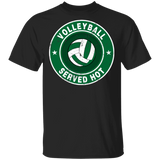 Volleyball Served Hot Cool Volleyball Fans Lover Gift T-Shirt - Macnystore