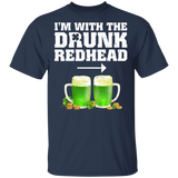 I'm With The Drunk Redhead Funny Beer St Patricks Day Gifts Shirt - Macnystore