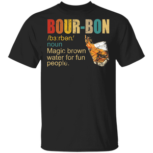 Bourbon Definition Bourbon Whiskey Alcohol Wine Lovers Drunker Drinker Drinking Crew Teams Mens Dad Grandpa Husband Son Uncle Nephew Gifts T-Shirt - Macnystore