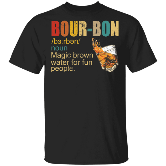 Bourbon Definition Bourbon Whiskey Alcohol Wine Lovers Drunker Drinker Drinking Crew Teams Mens Dad Grandpa Husband Son Uncle Nephew Gifts T-Shirt - Macnystore