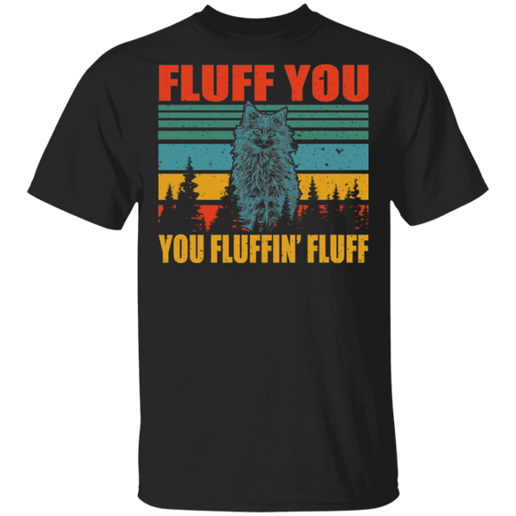 Vintage Retro Fluff You You Fluffin' Fluff Cool Cat Kitten Cat Lover Owner Gifts T-Shirt - Macnystore