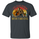 Vintage I Was Social Distancing Before It Was Cool  Bigfoot T-Shirt - Macnystore