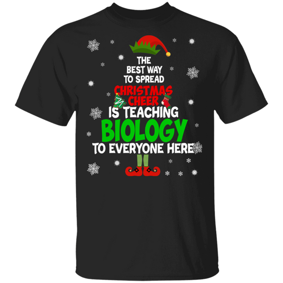 Christmas Biology Teacher Shirt Funny The Best Way To Spread Christmas Cheer Is Teaching Biology Christmas Teacher Gifts Christmas T-Shirt - Macnystore