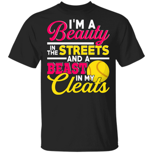 Softball Lover Shirt I'm A Beauty In The Streets And A Beast In Your Cleats Cool Softball Player Lover Gifts T-Shirt - Macnystore