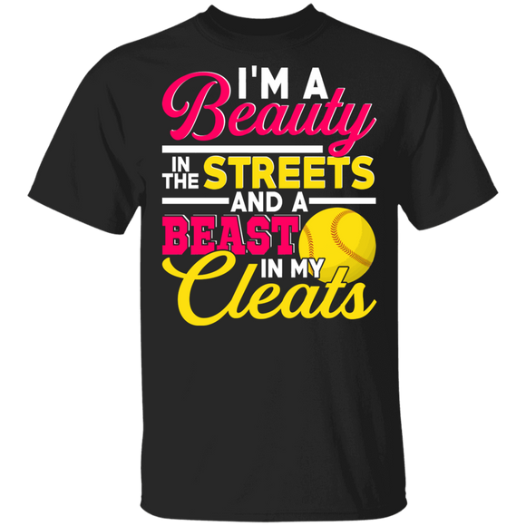 Softball Lover Shirt I'm A Beauty In The Streets And A Beast In Your Cleats Cool Softball Player Lover Gifts T-Shirt - Macnystore